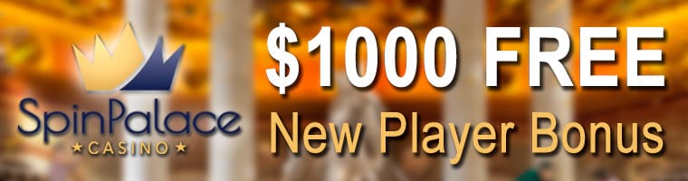 Welcome Bonus Package from Spin Palace Casino